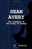 Sean Avery: Hope And Change