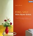 Feng Shui - Wenn R&auml;ume l&auml;cheln: Farbgestaltung mit den 5 Elementen - ein Arbeits- und Projektbuch