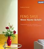 Feng Shui - Wenn Raeume laecheln: Farbgestaltung mit den 5 Elementen - ein Arbeits- und Projektbuch