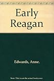 Early Reagan : the rise of an American hero