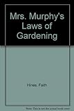Mrs. Murphy's laws of gardening