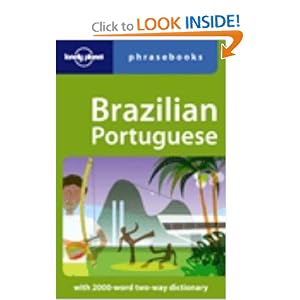 Brazilian Portuguese: Lonely Planet Phrasebook by Marcia Monje De Castro and Lonely Planet Phrasebooks