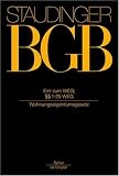 J. Von Staudingers Kommentar Zum Burgerlichen Gesetzbuch Mit Einfuhrungsgesetz Und Nebengesetzen: Sachenrecht 1-64 WEG Bk. 3 (J. Von Staudingers Kommentar ... Mit Einfuhrungsgesetz Und Nebengesetzen)