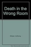 Death in the wrong room