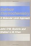 Surface electrochemistry : a molecular level approach