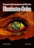 Die neuesten Arbeiten des Spartacus und Philo in dem Illuminaten-Orden
