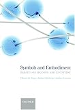 Symbols and Embodiment: Debates on Meaning and Cognition