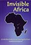 Invisible Africa: Contributions to a Coming Culture