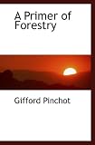 A Primer of Forestry