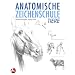 Anatomische Zeichenschule 2: Tier