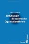 Einf�hrung in die systemische Organisationstheorie