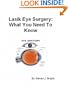 Lasik Eye Surgery: What You Need To Know