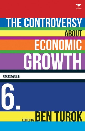 The Controversy About Economic Growth (Understanding the ANC Today)From Jacana Media