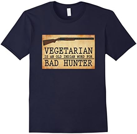Men's Vegetarian is an Old Indian Word for Bad Hunter Shirt XL Navy