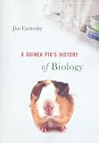 A Guinea Pig's History of Biology