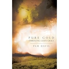 Pure Gold: Embracing God's Grace