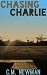 Chasing Charlie Chasing Charlie