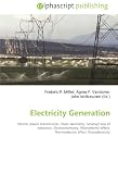 Electricity Generation: Electric power transmission, Static electricity, Faraday's law of induction, Electrochemistry, Photoelectric effect, Thermoelectric effect, Piezoelectricity