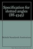 Specification for slotted angles