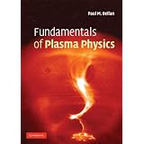 Fundamentals of Plasma Physicsvon "Paul M. Bellan"
