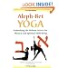 Aleph-Bet Yoga Aleph-Bet Yoga: Embodying the Hebrew Letters for Physical and Spiritual Wellembodying the Hebrew Letters for Physical and Spiritual We
