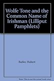 Wolfe Tone and the common name of Irishman