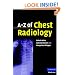 A-Z of Chest Radiology