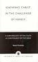Knowing Christ in the Challenge of Heresy