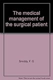 The medical management of the surgical patient
