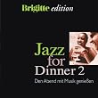 Brigitte-Jazz for Dinner Vol.2