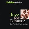 Brigitte-Jazz for Dinner Vol.2