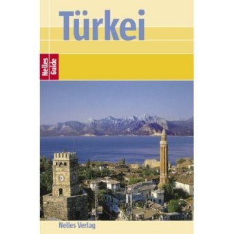 City Travel Guides Discounted  Bücher : Türkei. Nelles Guide. Freude am Reisen. Ein aktuelles Reisehandbuch