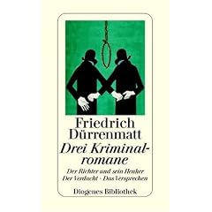 Drei Kriminalromane. Der Richter und sein Henker. Der Verdacht. Das Versprechen