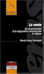 La vente : De la persuasion � la n�go...