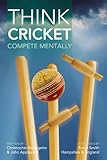 Think cricket : complete mentally