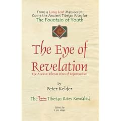 The Eye of Revelation: The Ancient Tibetan Rites of Rejuvenation