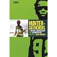 Hunter-Gatherers in History, Archaeology and Anthropology by Alan Barnard