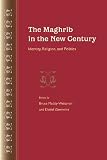 The Maghrib in the new century : identity, religion, and politics