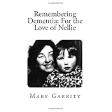 remembering dementia for the love of nellie