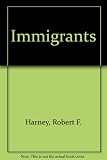 Immigrants : a portrait of the urban experience, 1890-1930