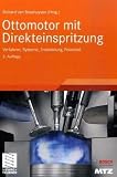 Ottomotor mit Direkteinspritzung: Verfahren, Systeme, Entwicklung, Potenzial