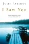 I Saw You
