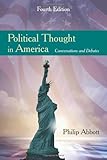 Political Thought in America: Conversations and Debates