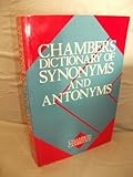 Chambers dictionary of synonyms and antonyms