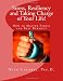 Stress, Resiliency and Taking Charge of Your Life!: How to Master Stress and Beat Burnout