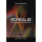 Borealis: Dimensional Light Art w Meditative Music by Steve Roach, David Parsons, and Lynn Augstein