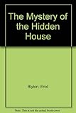 Enid Blyton's the mystery of the hidden house