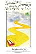 Spiritual Journeys along the Yellow Brick Road: Second Edition