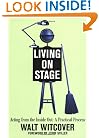 Living on Stage: Acting from the Inside Out: a Practical Process