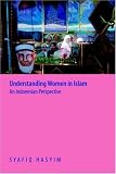 Understanding Women in Islam: An Indonesian Perspective